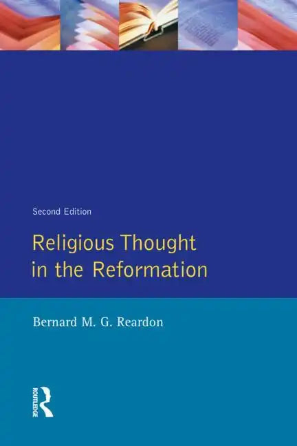 Religious Thought in the Reformation - Paperback