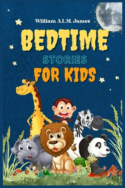Bedtime Stories for Kids: The best Collection of Exciting Short Stories for Children to Sleep - Paperback