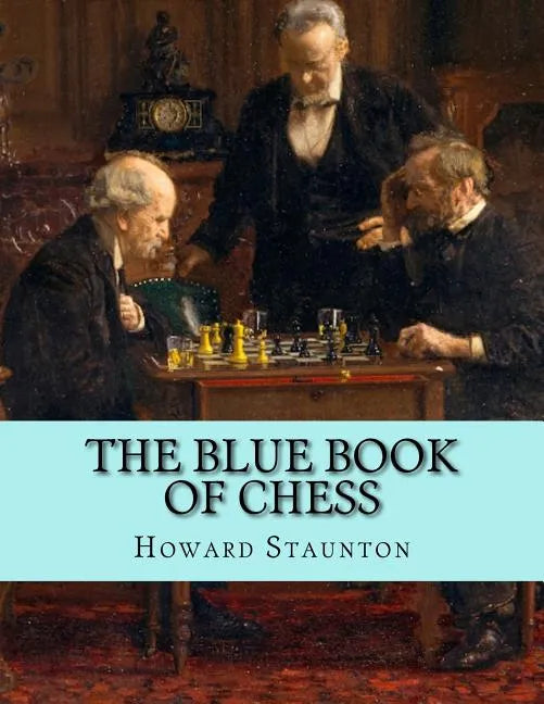 The Blue Book of Chess - Paperback