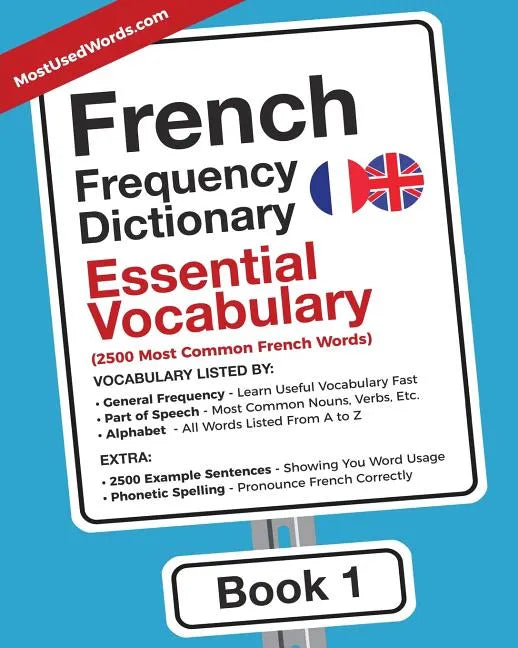 French Frequency Dictionary - Essential Vocabulary: 2500 Most Common French Words - Paperback