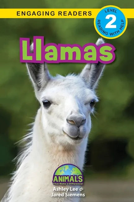 Llamas: Animals That Make a Difference! (Engaging Readers, Level 2) - Paperback