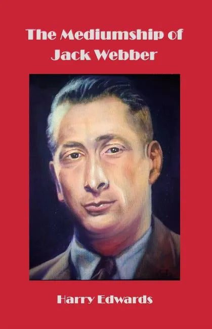 The Mediumship of Jack Webber - Paperback