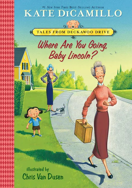 Where Are You Going, Baby Lincoln?: #3 - Library Binding