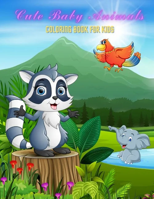 CUTE BABY ANIMALS - Coloring Book For Kids - Paperback