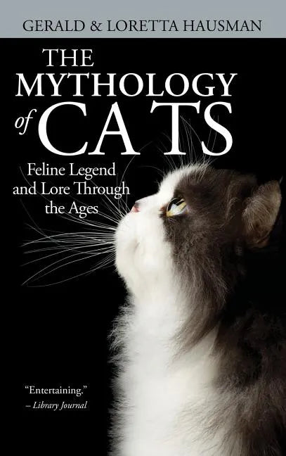The Mythology of Cats - Hardcover