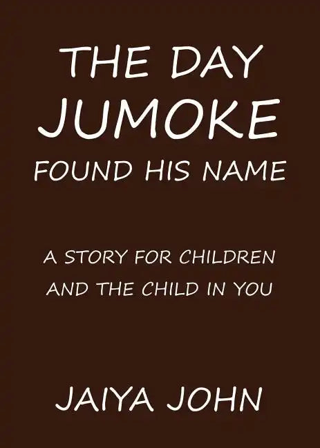 The Day Jumoke Found His Name - Paperback