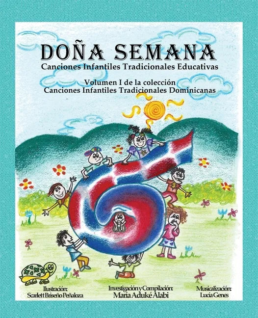 Doña Semana: Canciones Infantiles Tradicionales Educativas - Paperback