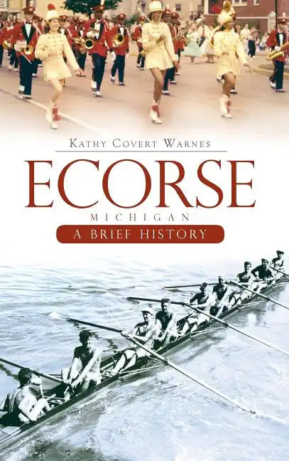 Ecorse, Michigan: A Brief History - Hardcover