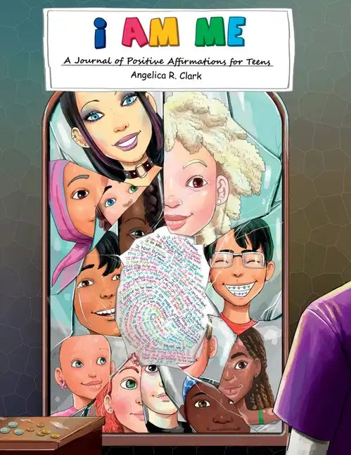 I Am Me: A Journal of Positive Affirmations for Teens - Hardcover
