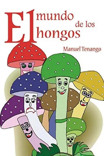 El mundo de los hongos - Paperback
