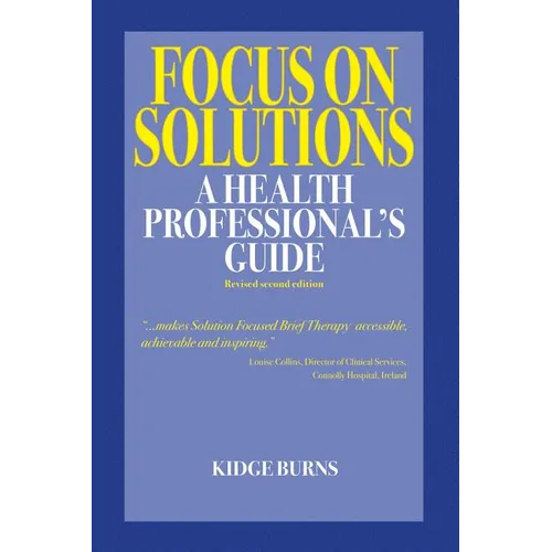 Focus on Solutions: A Health Professional's Guide 2016 - Paperback