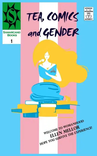 Tea, Comics and Gender: Yet Another F***ing Trans Memoir - Paperback