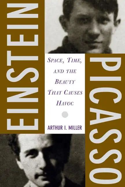 Einstein, Picasso: Space, Time and the Beauty That Causes Havoc - Paperback
