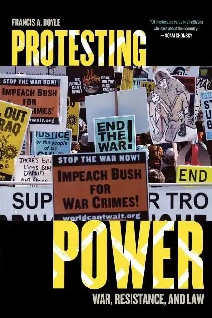 Protesting Power: War, Resistance, and Law - Paperback