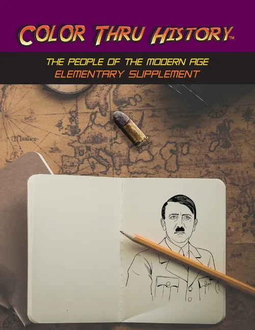 Color Thru History - The People of the Modern Age Elementary Supplement - Paperback