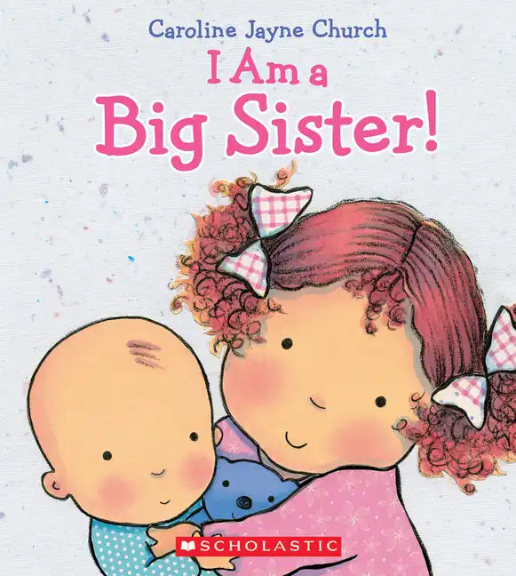 I Am a Big Sister - Hardcover