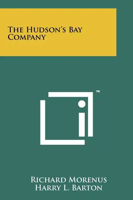 The Hudson's Bay Company - Paperback