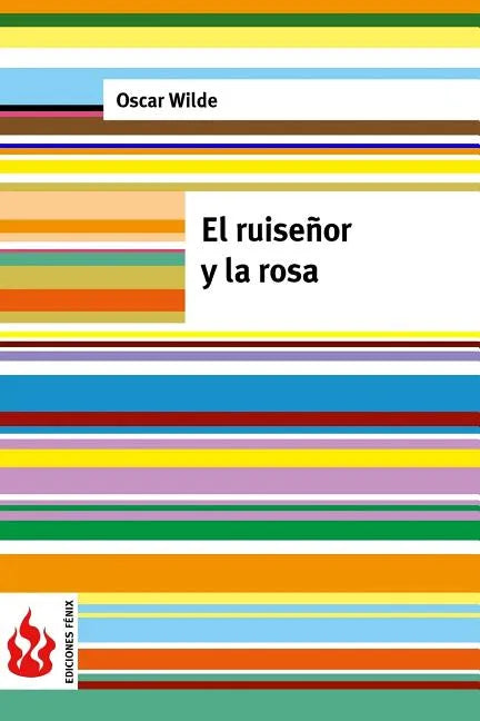 El ruiseñor y la rosa: (low cost). Edición limitada - Paperback