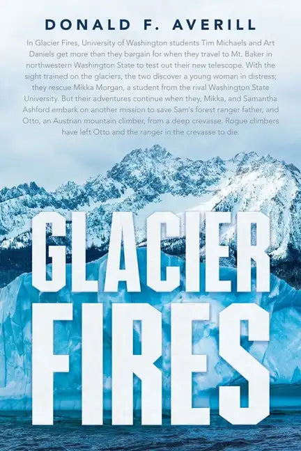 Glacier Fires and Ornaments of Value - Paperback