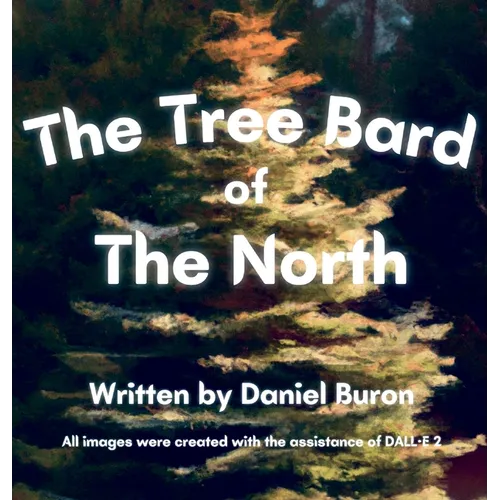 The Tree Bard of The North - Hardcover