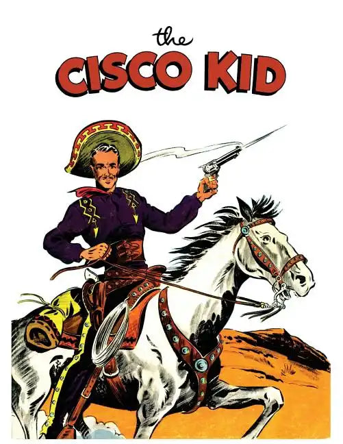 The Cisco Kid: A Dell Comics Reprint Collection - Paperback
