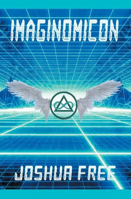 Imaginomicon (Revised Edition): Accessing the Gateway to Higher Universes (A New Grimoire for the Human Spirit) - Hardcover