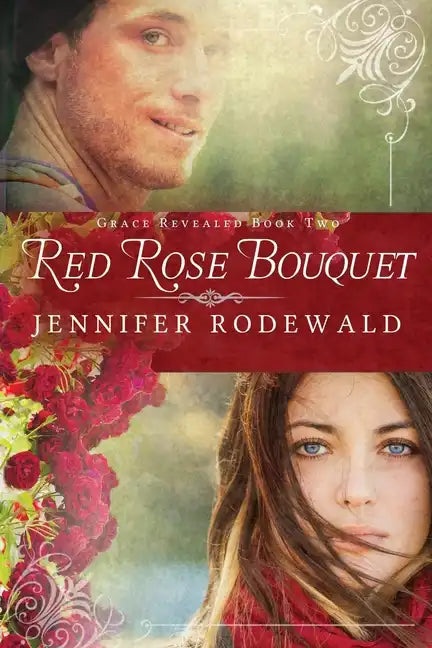 Red Rose Bouquet: A Contemporary Christian Novel - Paperback