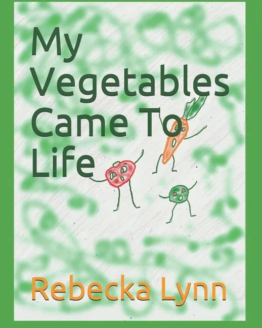 My Vegetables Came To Life - Paperback