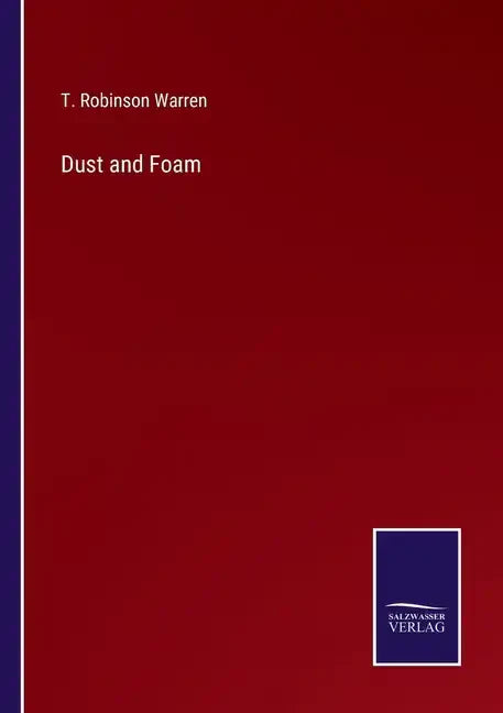 Dust and Foam - Paperback