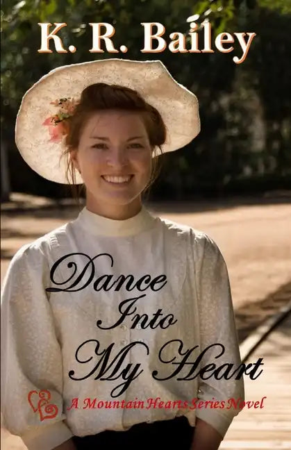 Dance Into My Heart: A sweet Western Romance - Paperback