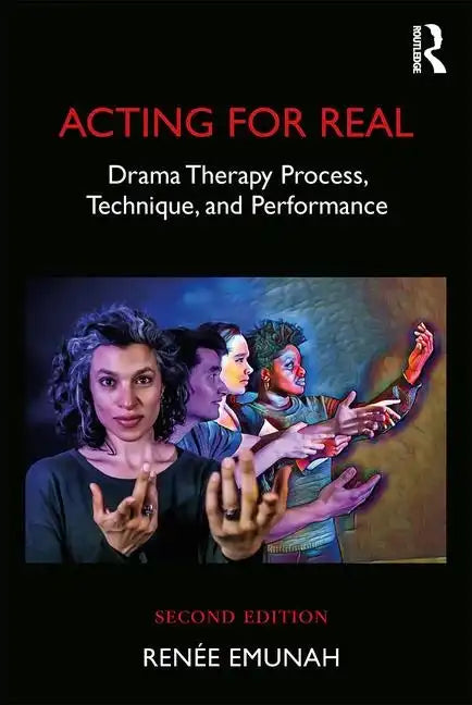 Acting for Real: Drama Therapy Process, Technique, and Performance - Paperback