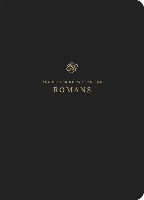 ESV Scripture Journal: Romans (Paperback) - Paperback