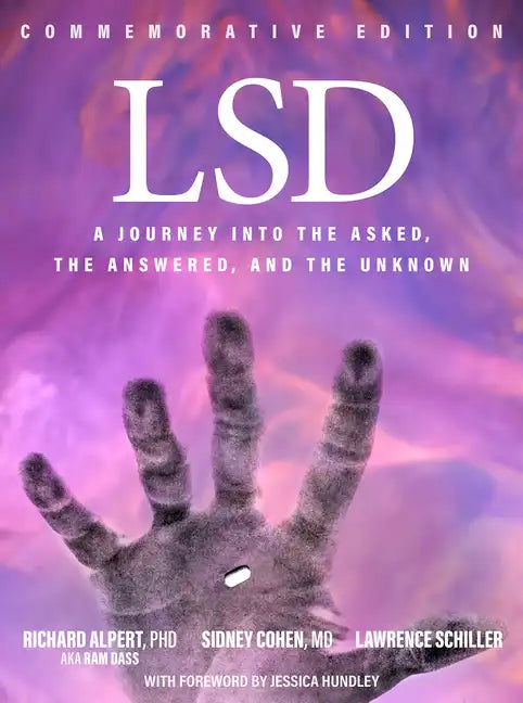 LSD: A Journey Into the Asked, the Answered, and the Unknown - Hardcover