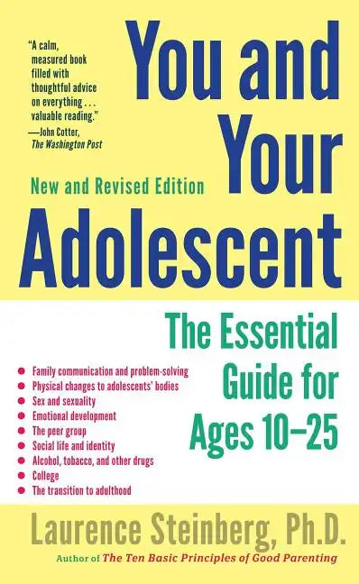 You and Your Adolescent: The Essential Guide for Ages 10-25 - Paperback
