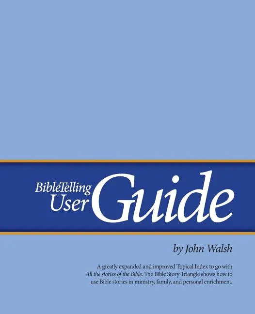 BibleTelling User Guide - Paperback