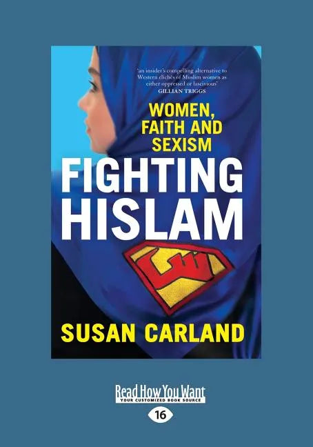Fighting Hislam: Women, Faith and Sexism (Large Print 16pt) - Paperback
