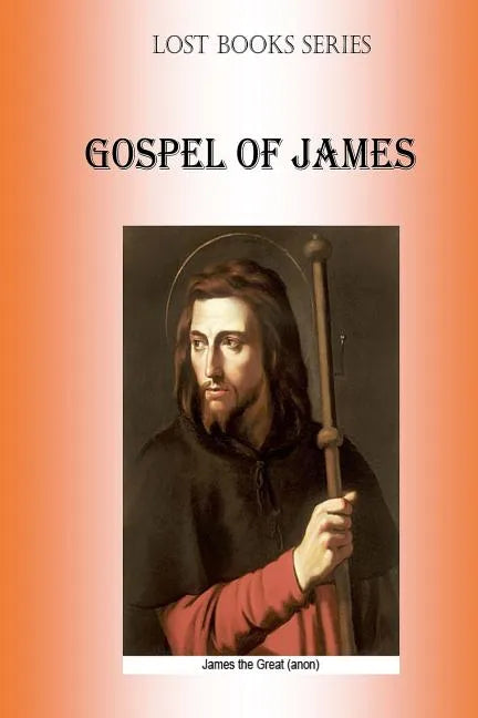Gospell of James: Protevangelion - Paperback