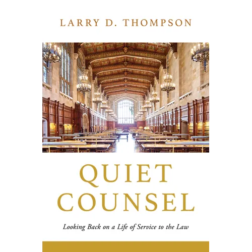 Quiet Counsel: Looking Back on a Life of Service to the Law - Hardcover