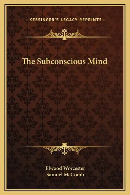 The Subconscious Mind - Hardcover