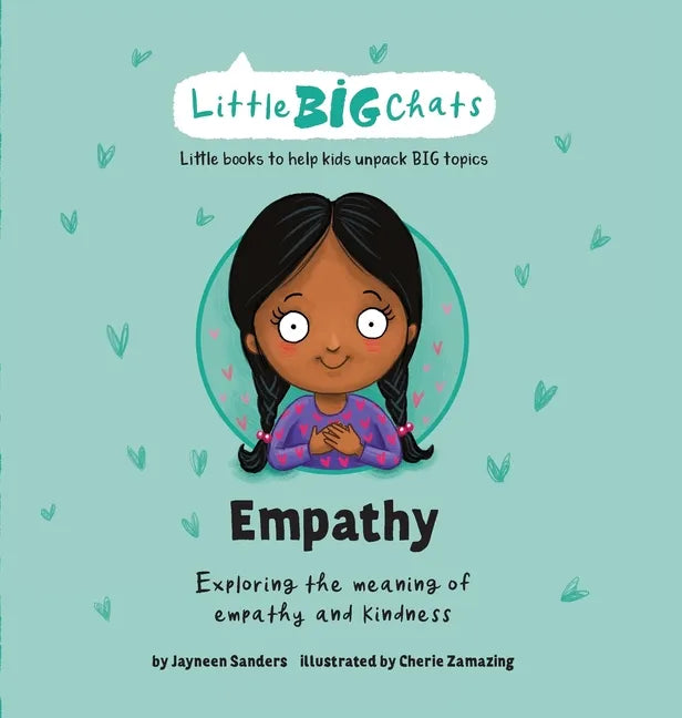 Empathy: Exploring the meaning of empathy and kindness - Hardcover