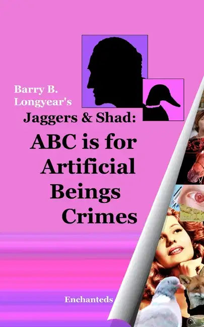 Jaggers & Shad: ABC Is For Artificial Beings Crimes - Paperback