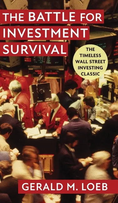 The Battle for Investment Survival: Revised and Expanded Edition - Hardcover