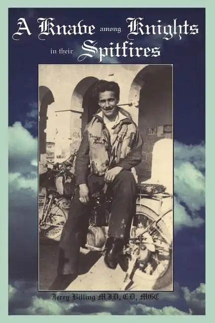 A Knave Among Knights in Their Spitfires - Paperback