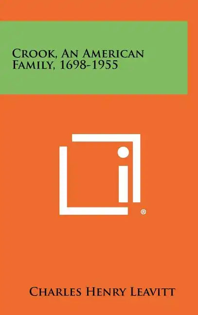 Crook, An American Family, 1698-1955 - Hardcover