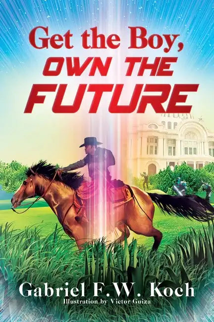 Get the Boy, Own the Future - Paperback