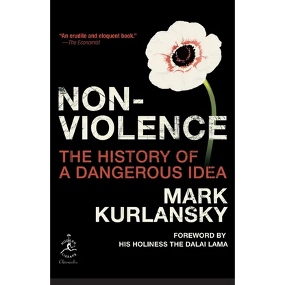 Nonviolence: The History of a Dangerous Idea - Paperback