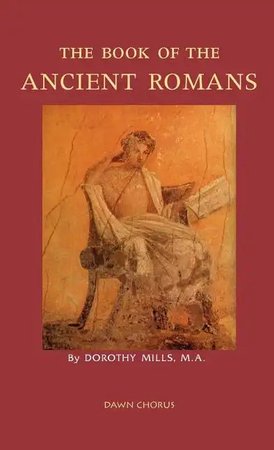 The Book of the Ancient Romans - Hardcover