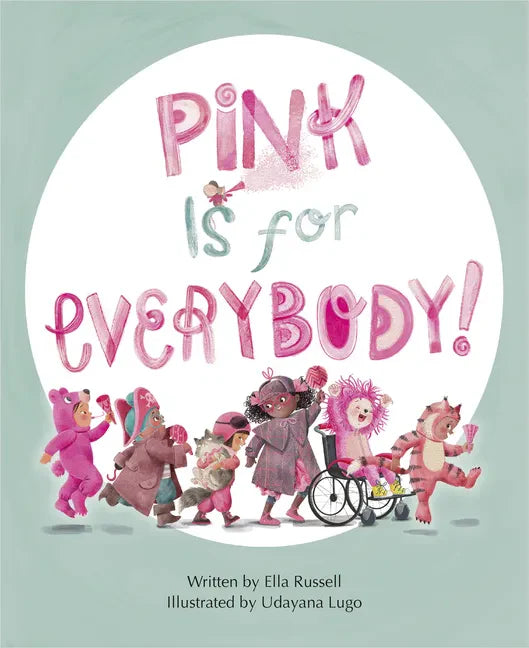 Pink Is for Everybody - Hardcover