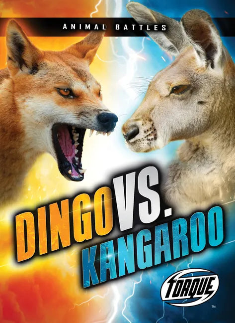 Dingo vs. Kangaroo - Library Binding