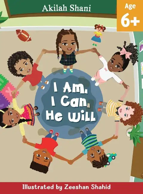 I Am, I Can, He Will - Hardcover